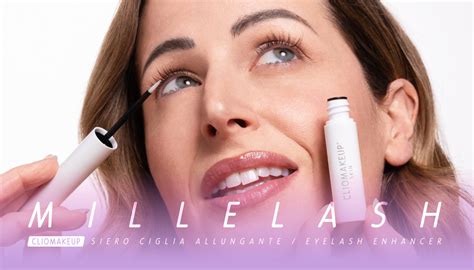 Siero ciglia allungante MILLELASH ClioMakeUp + PROMO .